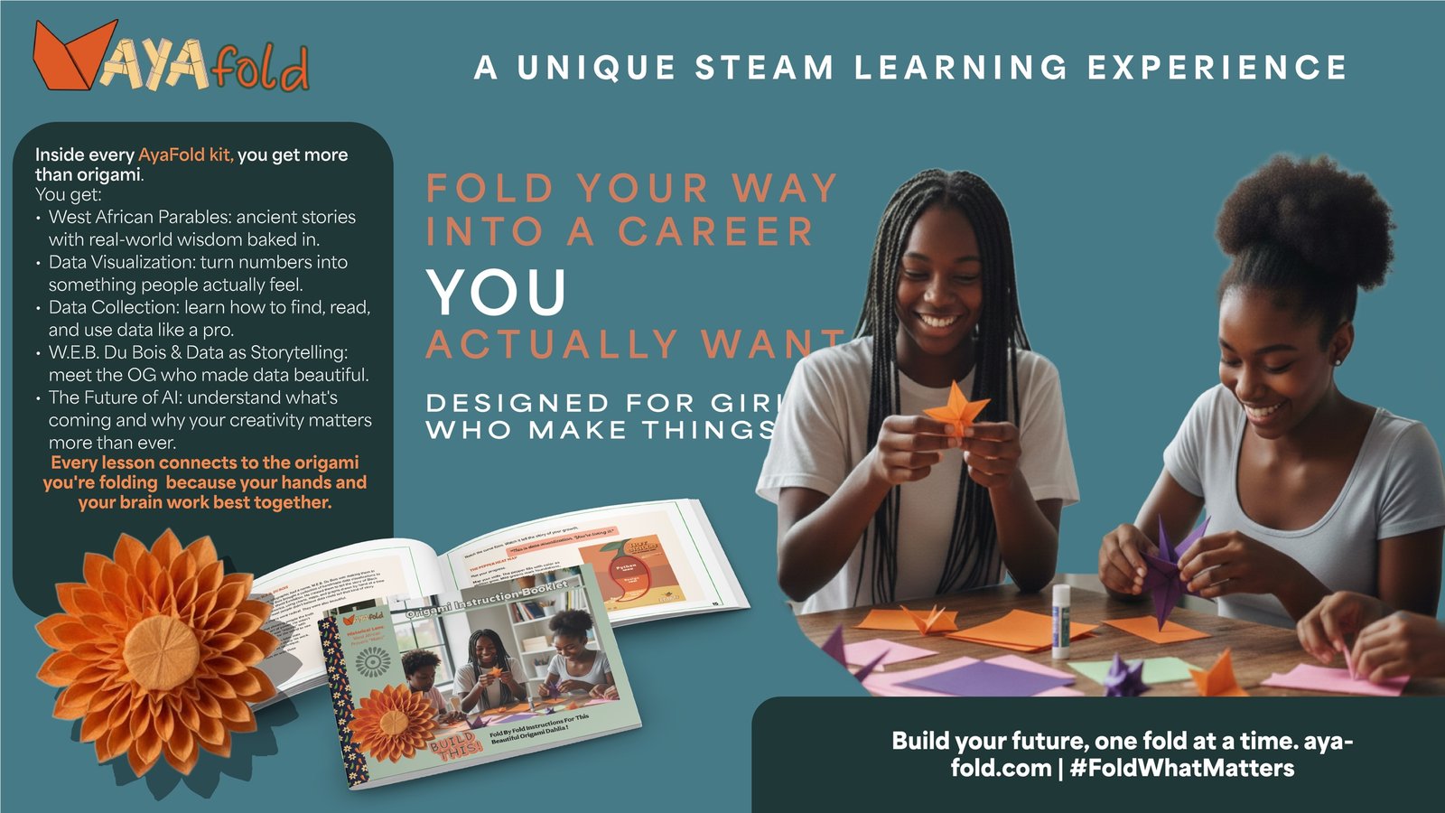 AyaFold! campaign ad: girls folding orange origami at a table under the headline Fold Your Way Into a Career You Actually Want, a unique STEAM learning experience