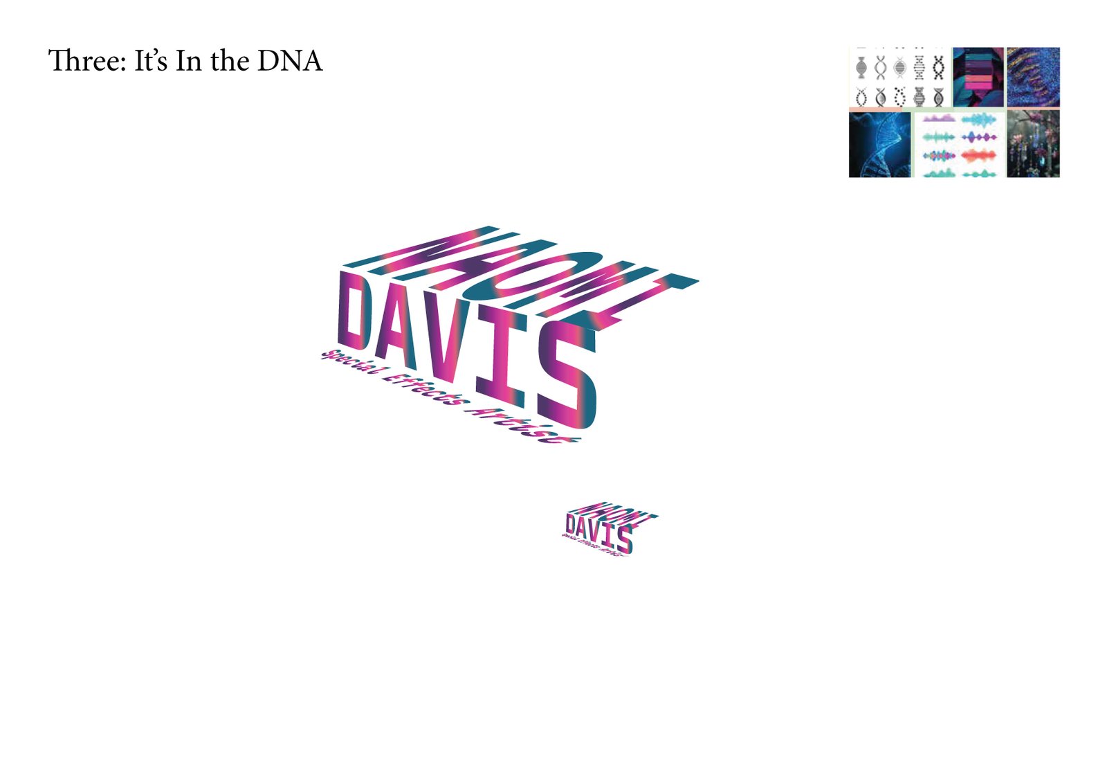 Concept three, It&rsquo;s in the DNA: glitched magenta and teal Naomi Davis letterforms with a helix motif